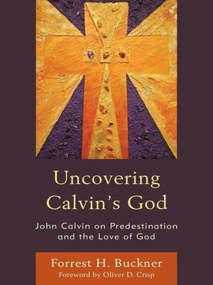 cover image of Uncovering Calvin's God